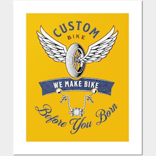 we make bike before you are born Posters and Art